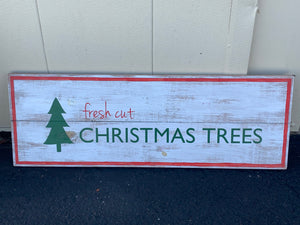 Fresh Cut Christmas Tree - Premade Sign Special