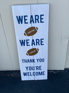 We Are Football - Premade Sign Special